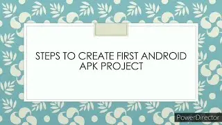 Create first android apk project-|Create android virtual device-|Create android apk setup files
