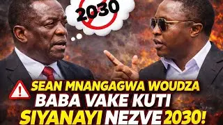 Breaking News:Sean Mnangagwa woudza Baba Vake kuti siyanayi Nezve 2030 