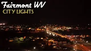 Fairmont WV City Lights
