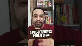 5 Pr&eacute;-Requisitos para Obter a Certifica&ccedil;&atilde;o CFP&reg;.  #CFP #Certifica&ccedil;&atilde;oCFP #planejamentofinanceiro