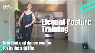 Elegant Posture Training with Professional Ballerina Alena | Improve posture in 15min | Star Dance