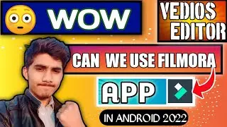 CAN WE USE FILMORA APP | IN 2022 | BEST AUTO VEDIO EDITOR APP&bull;