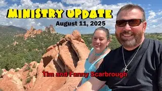 Ministry Update | Two Week Journey | August 2025