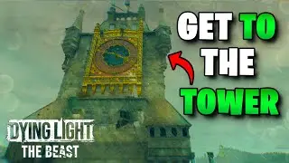 Dying Light The Beast - Life After Life Quest: How To Get To The Tower To Help Sheriff!