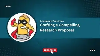 Crafting a Compelling Research Proposal