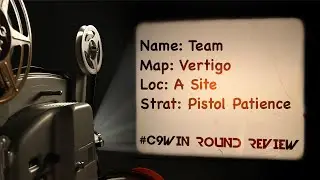 Cloud9 Round Review - Team - Vertigo (Pistol Patience)