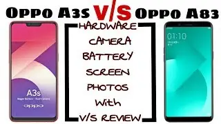 Oppo A3s vs Oppo A83 Compare,  Who is the best mobile OPPO A3s / Oppo A83. compare prices, battery,