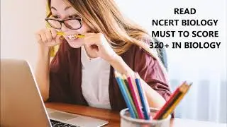how to score 320 in bio in neet/ how to read ncert biology for neet 2019