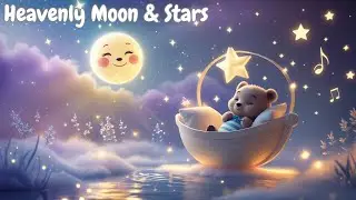 Heavenly Moon & Stars | Angelic Lullaby & Calming Sleep for Babies