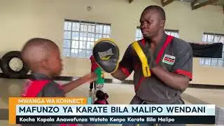 MafunzoYa Karate Bila Malipo Wendani | Mwanga Wa Konnect