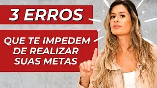 3 ERROS QUE TE IMPEDEM DE REALIZAR SUAS METAS - ANO NOVO 2022 ABEN&Ccedil;OADO