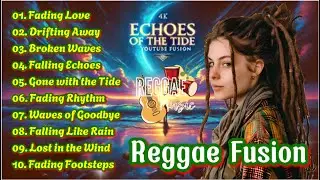 Reggae Fusion Songs | Echoes of the Tide - Reggae Music (Lyric Video)