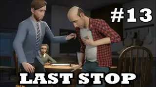 Last Stop - Playthrough - Chapter 5 - Paper Dolls - 