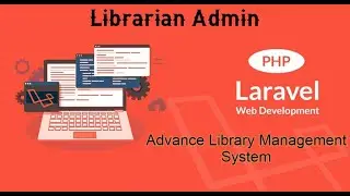 Make a Advance Library Management System With Laravel 5.8 || Librarian Admin || Part - 17