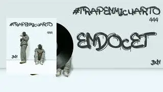 Jxn - ENDOCET (Audio) #TRAPENMICUARTO