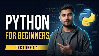 Python Tutorial for Beginners | Lecture 1 | Complete Python Course (With notes & Practice Questions)
