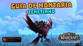 Guia de Montaria: Zenetinho - WoW Dragonflight