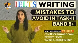 IELTS Writing | 6 Mistakes To Avoid in Task 2 | Tips To Excel In IELTS Writing | Yamuna