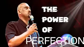 THE POWER OF PERFECTION