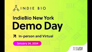 IndieBio NY - Class 7 Launch