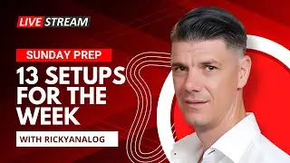 13 прогнозов дневной торговли на эту неделю | SundayPrep с @RickyAnalog
