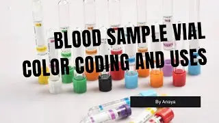 Color code of vacutainer used in laboratory||Blood collection tubes||sample vials|blood bottel guide