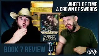 A Crown of Swords Review | Wheel of Time Book 7