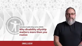 0009. Why disability allyship matters more than you realize