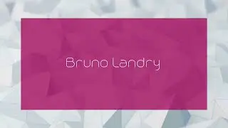 Bruno Landry - appearance