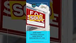 July 2023 - Burlington Detached Homes Real Estate Market Report #burlington #burlingtonrealtor