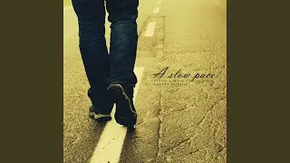 Slow Steps