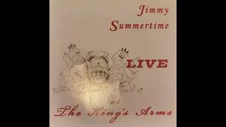 Jimmy Summertime Live at The Kings Arms