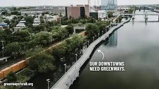 Greenways for All | Our Downtowns Need Greenways