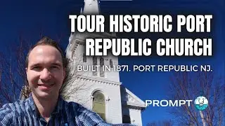 Tour Historic Port Republic Church Built in 1871.  Port Republic NJ.