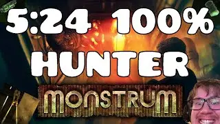 (FASTEST 100% AFTER 5 YEARS) Monstrum Speedrun 5min, 24sec (100%, Hunter)