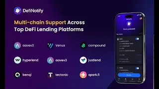 DefiNotify Unlocks Multichain Monitoring for Aave, Compound, Venus & More