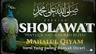 SHOLAWAT NABI  RAJAB PENARIK REZEKI PALING DAHSYAT,SHOLAWAT NABI MUHAMMAD SAW,SALAWAT JIBRIL MERDU