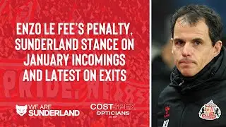 Enzo Le Fee's penalty, Sunderland stance on January incomings and latest on exits