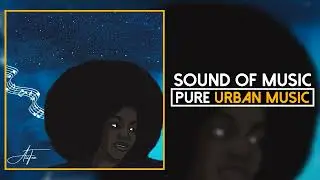 Aiitee - Sound of Music | Pure Urban Music
