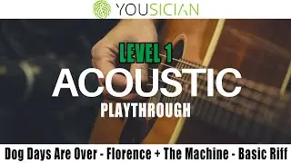 Dog Days Are Over - Florence + The Machine - Yousician Guitar - Level 1 -  Basic Riff