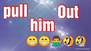 Pull him out new game play video