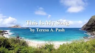 This Is My Song (UMH#437 Version Sing-along) by Teresa A. Pash