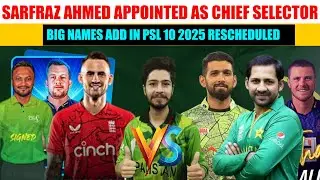 SARFRAZ AHMED APPOINTED AS SELECTOR|ALEX HALES,SHAKIB AL HASSAN AND GEORGE MUNSEY READY TO PLAY PSL.