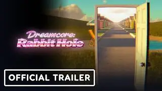 Dreamcore: Rabbit Hole - Official Gameplay Demo Launch Trailer