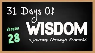 Proverbs 28 | Sin in the Dark: How Confession Unlocks God's Mercy | 31 Days of Wisdom