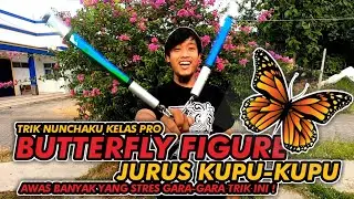 Tutorial Nunchaku Freestyle Pro / Butterfly Figure / Jurus Kupu-kupu