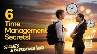 ⏰ 6 Time Management Secrets 🔥 | Students & Professionals Must Watch (Hindi)#TimeManagement #secret