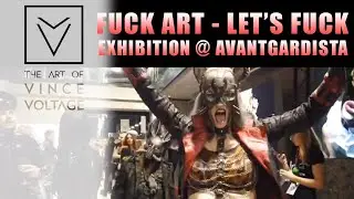 FUCK ART - LET'S FUCK exhibition at AVANTGARDISTA, Kohlebunker Munich 2019 (behind the scenes)