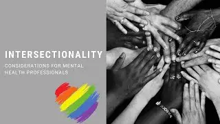 Intersectionality: Considerations in counseling
