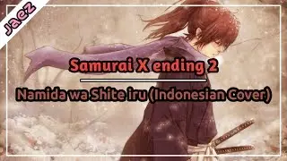 Rurouni Kenshin - Namida wo Shiteiru (Cover Bahasa Indonesia) 🚀